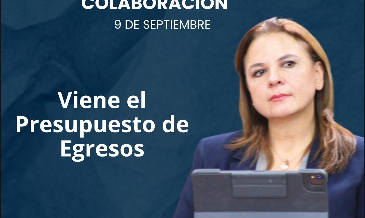 Viene el Presupuesto de Egresos